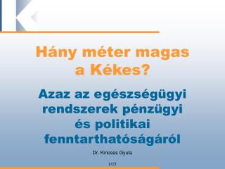 Hány méter magas a Kékes?