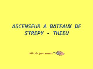 ASCENSEUR A BATEAUX DE STREPY - THIEU