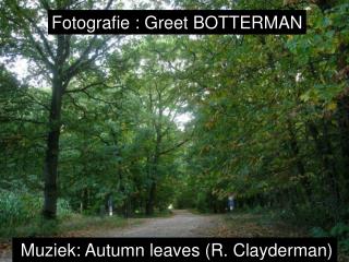 Fotografie : Greet BOTTERMAN