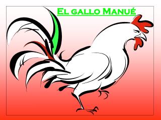 El gallo Manué