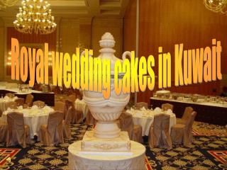 Royal wedding cakes in Kuwait