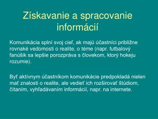 Získavanie a spracovanie informácií