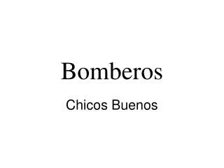 Bomberos