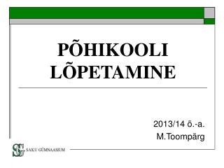 PÕHIKOOLI LÕPETAMINE