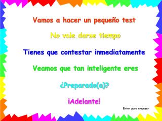 Vamos a hacer un pequeño test