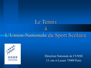 Le Tennis à L’Union Nationale du Sport Scolaire