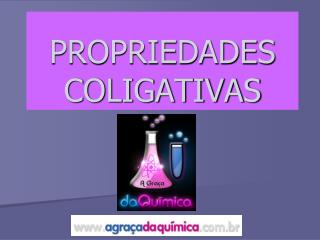 PROPRIEDADES COLIGATIVAS