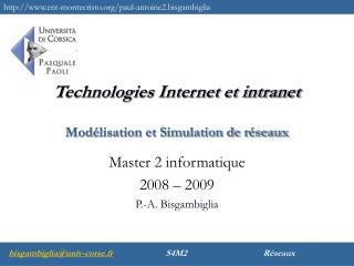 Technologies Internet et intranet Modélisation et Simulation de réseaux