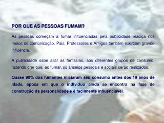 POR QUE AS PESSOAS FUMAM?