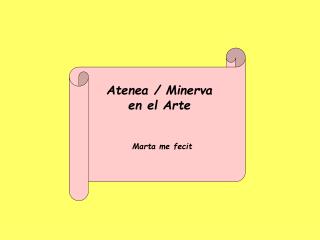 Atenea / Minerva en el Arte Marta me fecit