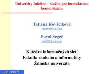 University Infoline – služba pre interaktívnu komunikáciu