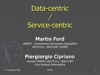 Data-centric / Service-centric