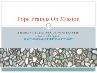 Pope Francis On Mission