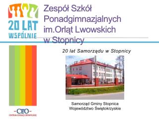 Zespół Szkół Ponadgimnazjalnych im.Orląt Lwowskich w Stopnicy