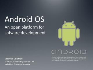 Android OS An open platform for sofware development