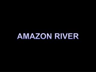 AMAZON RIVER