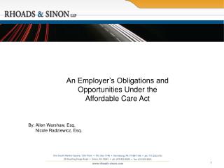 An Employer’s Obligations and Opportunities Under the Affordable Care Act