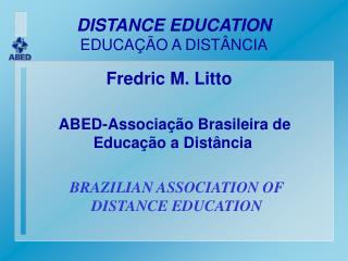 DISTANCE EDUCATION EDUCAÇÃO A DISTÂNCIA