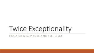 Twice Exceptionality