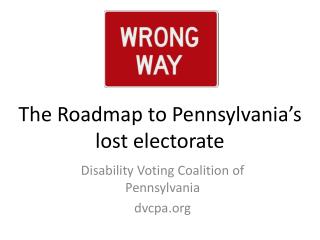 The Roadmap to Pennsylvania’s lost electorate