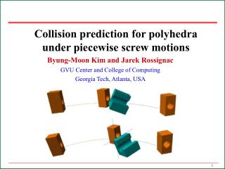 Collision prediction for polyhedra under piecewise screw motions