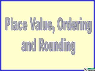 Place Value, Ordering and Rounding