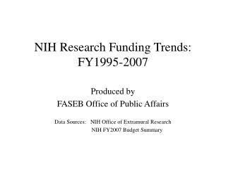 NIH Research Funding Trends: FY1995-2007