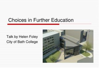 Choices in Further Education