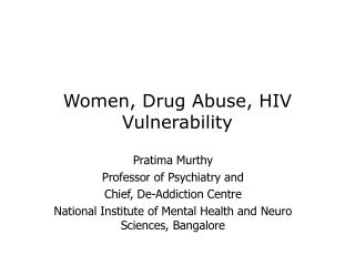 Women, Drug Abuse, HIV Vulnerability