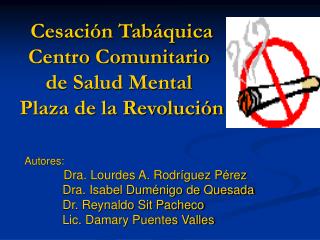Cesación Tabáquica Centro Comunitario de Salud Mental Plaza de la Revolución