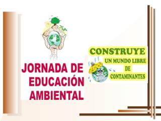 ¿Qué son las jornadas de educación ambiental ?