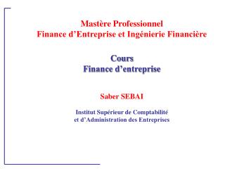Mastère Professionnel Finance d’Entreprise et Ingénierie Financière Cours Finance d’entreprise