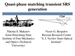 Quasi-phase matching t ransient SRS generation