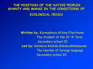 THE POSITION OF THE NATIVE PEOPLES KHANTY AND MANSI IN THE CONDITIONS OF ECOLOGICAL CRISIS