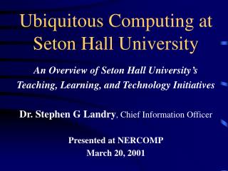 Ubiquitous Computing at Seton Hall University