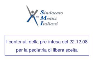 I contenuti della pre-intesa del 22.12.08 per la pediatria di libera scelta