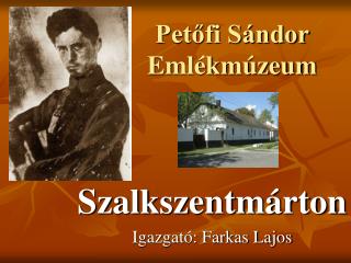 Petőfi Sándor Emlékmúzeum