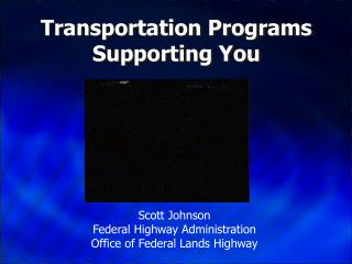 Transportation Programs Supporting You