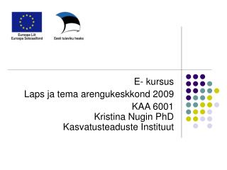 E- kursus Laps ja tema arengukeskkond 2009