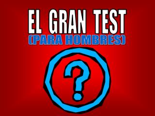 EL GRAN TEST