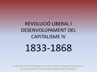 REVOLUCIÓ LIBERAL I DESENVOLUPAMENT DEL CAPITALISME IV