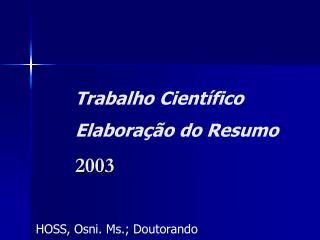 Trabalho Científico Elaboração do Resumo 2003