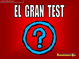 EL GRAN TEST