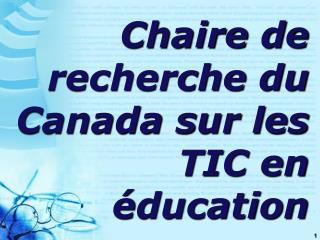 Chaire de recherche du Canada sur les TIC en éducation