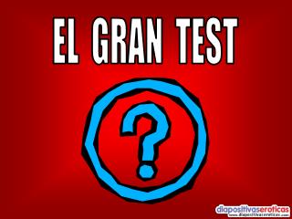 EL GRAN TEST