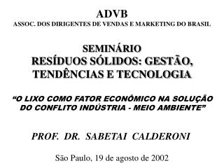 PROF. DR. SABETAI CALDERONI