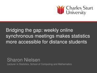 Sharon Nielsen Lecturer in Statistics, School of Computing and Mathematics