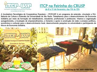 ITCP na Feirinha do CRUSP de 8 a 11 de fevereiro, das 11h às 15h