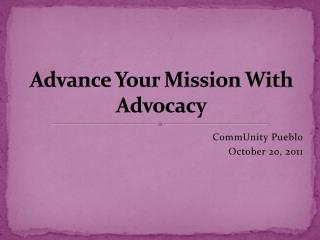 Advance Your Mission With Advocacy