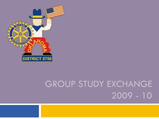 Group Study Exchange 2009 - 10